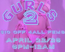 Gurls 2 | $10 Off 4ALL FEMS